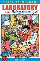 Laboratory in the Living Room 0689843348 Book Cover