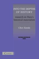 Into the Depths of History. Research on Marx's Historical Materialism 6054923064 Book Cover