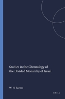 Studies in the Chronology of the Divided Monarchy of Israel (Harvard Semitic Monographs) 1555405274 Book Cover