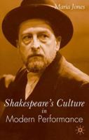 Shakespeare's Culture in Modern Performance 0333971698 Book Cover