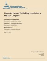 Domestic Human Trafficking Legislation in the 113th Congress 150299805X Book Cover