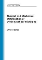 Thermal and Mechanical Optimisation of Diode Laser Bar Packaging 3837002608 Book Cover