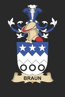Braun: Braun Coat of Arms and Family Crest Notebook Journal (6 x 9 - 100 pages) 1708079912 Book Cover