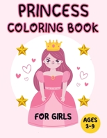 princess coloring book for girls ages 3-9: A perfect coloring book for girls, great gift for kids B08XLJ9187 Book Cover