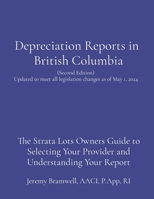 Depreciation Reports in British Columbia: The Strata Lots Owners Guide to Selecting Your Provider and Understanding Your Report 1738849023 Book Cover