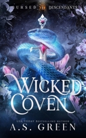 Wicked Coven: An Enemies to Lovers, High-Stakes, Witchy Romance B0C63RJ7GK Book Cover