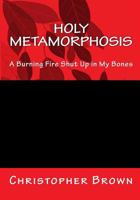 Holy Metamorphosis 198165545X Book Cover