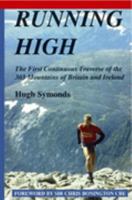 Running High: The First Continuous Traverse of the 303 Mountains of Britain & Ireland 0948403918 Book Cover