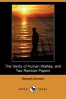 The Vanity of Human Wishes, and Two Rambler Papers 9362922630 Book Cover