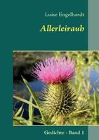 Allerleirauh: Gedichte - Band 1 3844897089 Book Cover