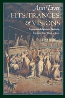 Fits, Trances, and Visions 0691010242 Book Cover