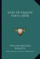 Lives of Famous Poets 1164042203 Book Cover