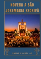 Novena a São Josemaria Escrivá (Portuguese Edition) B0FDWXD5JL Book Cover