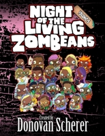 Night of the Living ZomBeans: Volume 5: A Coloring Book of Zombie Beans 1942811527 Book Cover