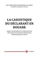 La Casuistique Du Declarant En Douane 2981497774 Book Cover