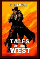 TALES Of The WEST: Volume 1 B0CCCX8P24 Book Cover