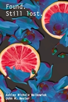 Found. Still lost. 1620069059 Book Cover