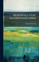 Memoriale vitae Sacerdotalis, oder (German Edition) 1024623637 Book Cover