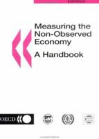 Measuring the non-observed economy : a handbook 9264197451 Book Cover