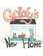 Goldy's New Home B08KBSDY4N Book Cover