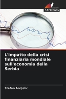 L'impatto della crisi finanziaria mondiale sull'economia della Serbia (Italian Edition) 6630225449 Book Cover