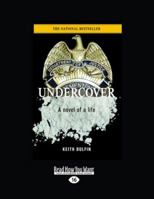 Undercover: A Novel of Life 1459624610 Book Cover