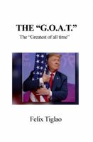 The G.O.A.T.: The Greatest of all time 1647020158 Book Cover