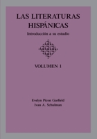 Las Literaturas Hispanicas: Introduccion a Su Estudio (Volumen 1) 0814318630 Book Cover