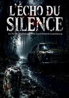 L'écho du Silence (French Edition) 2919848232 Book Cover