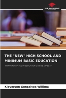 The "New" High School and Minimum Basic Education 6208378737 Book Cover