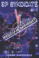 Obsidian Midnight: A 3P Syndicate Adventure B0CK3QDFYB Book Cover