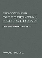 Explorations in Differential Equations Using MATLAB 4.0 0133747603 Book Cover