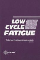 Low Cycle Fatigue (Astm Special Technical Publication// Stp) 080310944X Book Cover