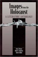 Images from the Holocaust: A Literature Anthology 0844259209 Book Cover