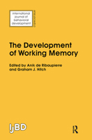 The Development of Working Memory: A Special Issue of the International Journal of Behavioural Development 0863779271 Book Cover