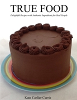 True Food 1105524817 Book Cover