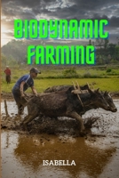 Biodynamic Farming B0C9S5R6DC Book Cover