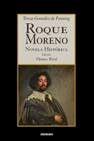 Roque Moreno: Novela Histórica 1985062089 Book Cover