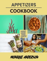 Appetizers: Delicious Mediterranean Appetizers And Side-Dishes B0BF381YHD Book Cover