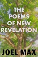 The Poems of New Revelation 1803699728 Book Cover