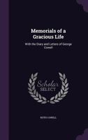 Memorials of a Gracious Life: With the Diary and Letters of George Cowell 1358391572 Book Cover