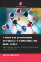 Análise das propriedades estruturais e electrónicas das super-redes 6209280277 Book Cover