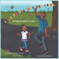 Las aventuras de Sarah y papá El baile de padre e hija B0BLFQWJLK Book Cover