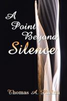 A Point Beyond Silence 143434679X Book Cover