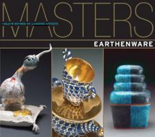 Masters: Earthenware: Major Works by Leading Artists 1600592937 Book Cover