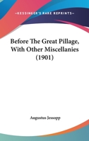 Before the Great Pillage 0548757666 Book Cover