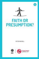Faith or presumption? 1532957629 Book Cover