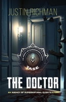 The Agency of Supernatural Events: The Doctor B0C4G6J7LH Book Cover