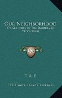 'our Neighbourhood' 0526697067 Book Cover