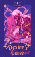 Desire's Curse: Second Edition B0BZBJZBYG Book Cover